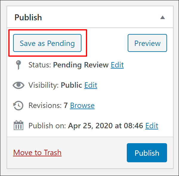 WordPress Post Publishing Section - Save as Pending button.